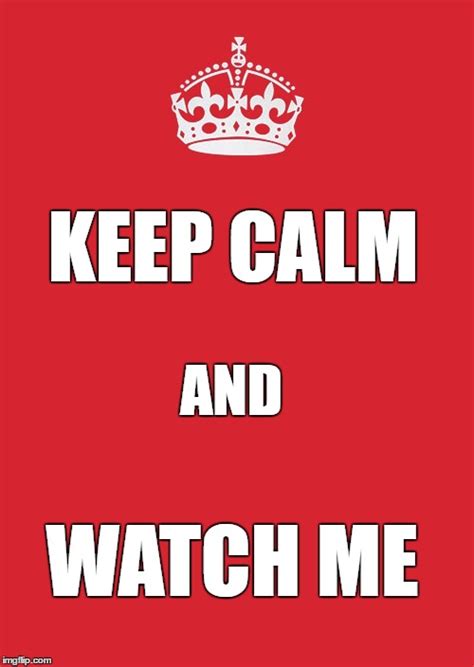 keep calm and watch out for my spoilers funny saying